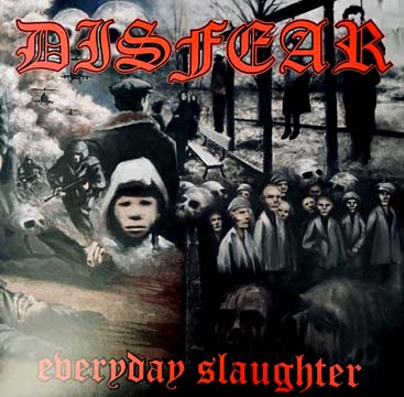DISFEAR "Everyday Slaughter" LP (Havoc)